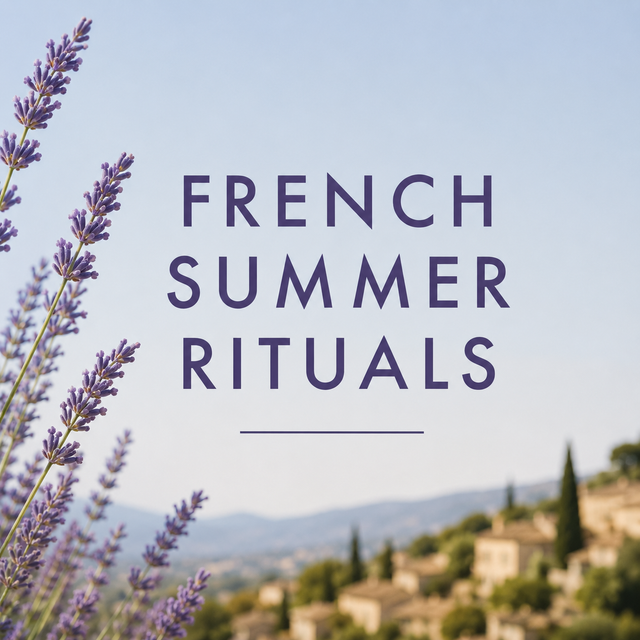 French Summer Rituals: Escape to Provence